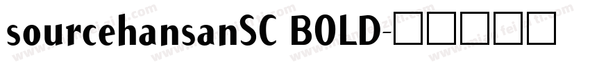 sourcehansanSC BOLD字体转换